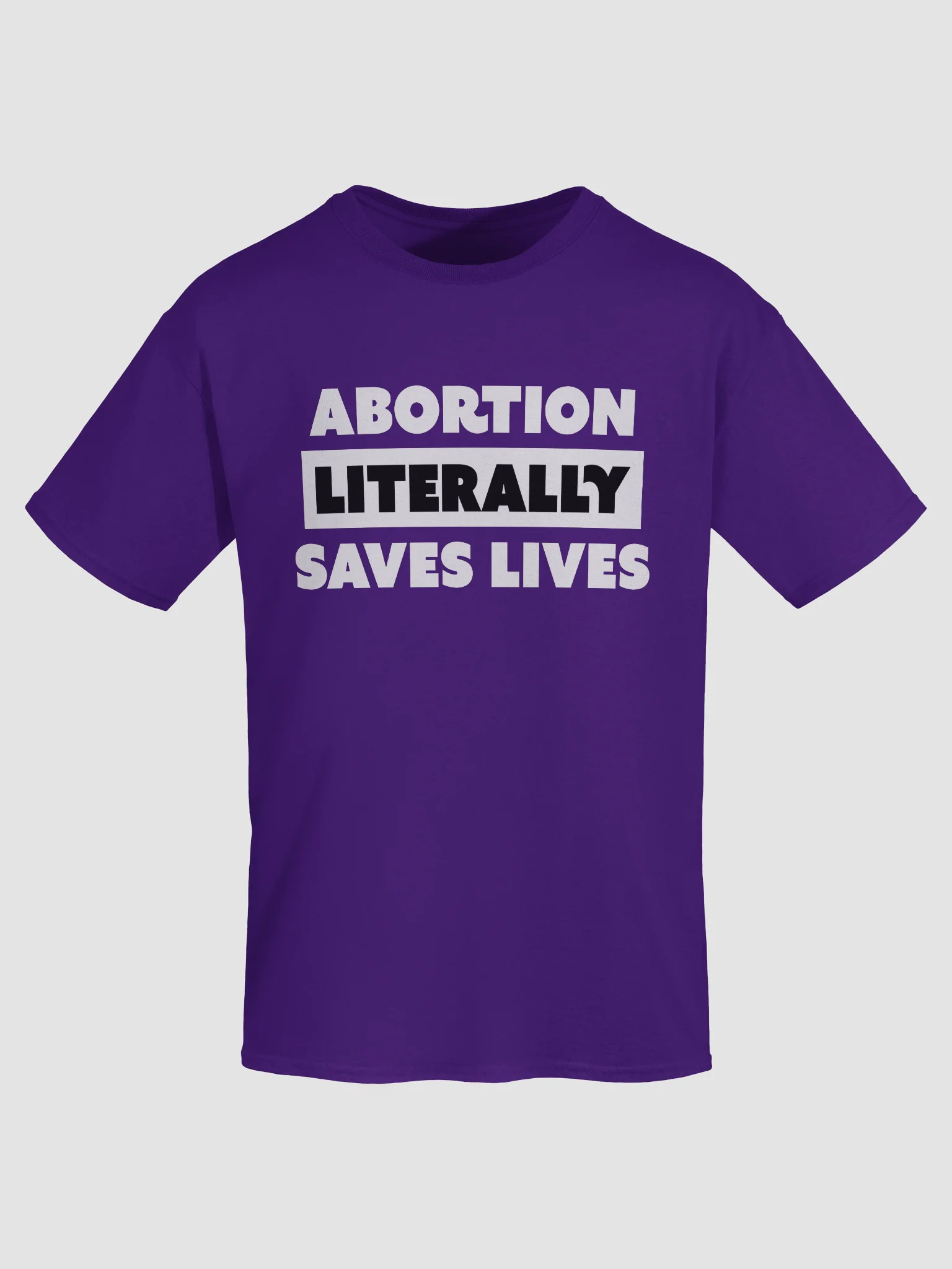Abortion Literally Saves Lives - Shirt product image (7)