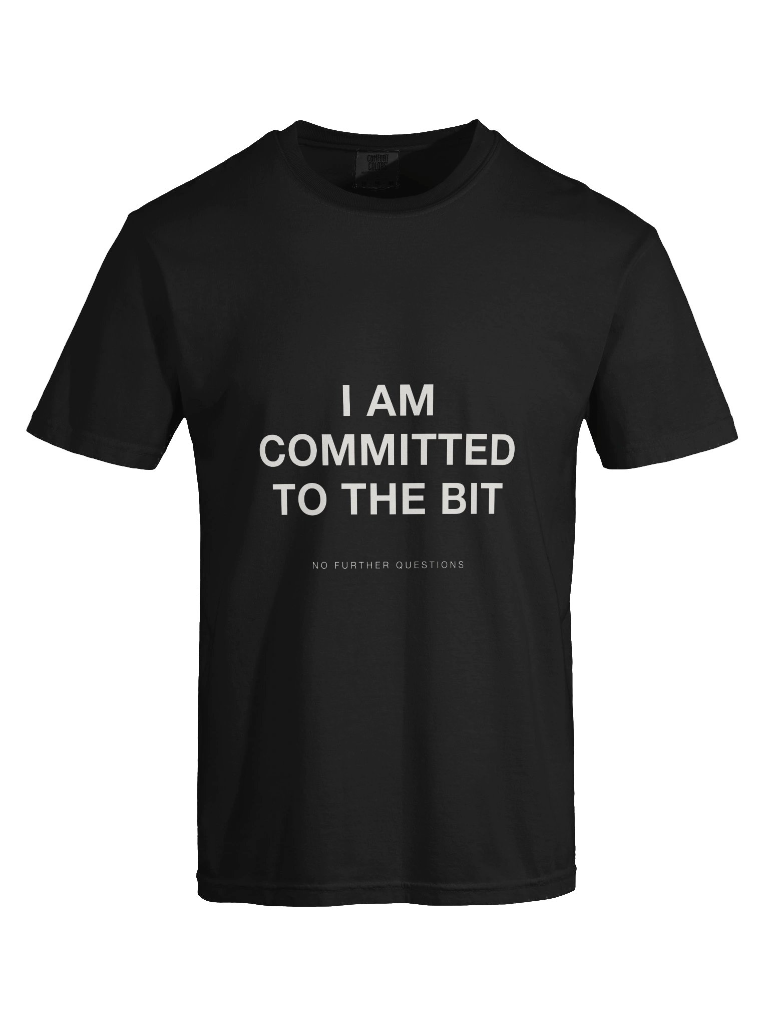 "I Am Committed To The Bit" product image (5)