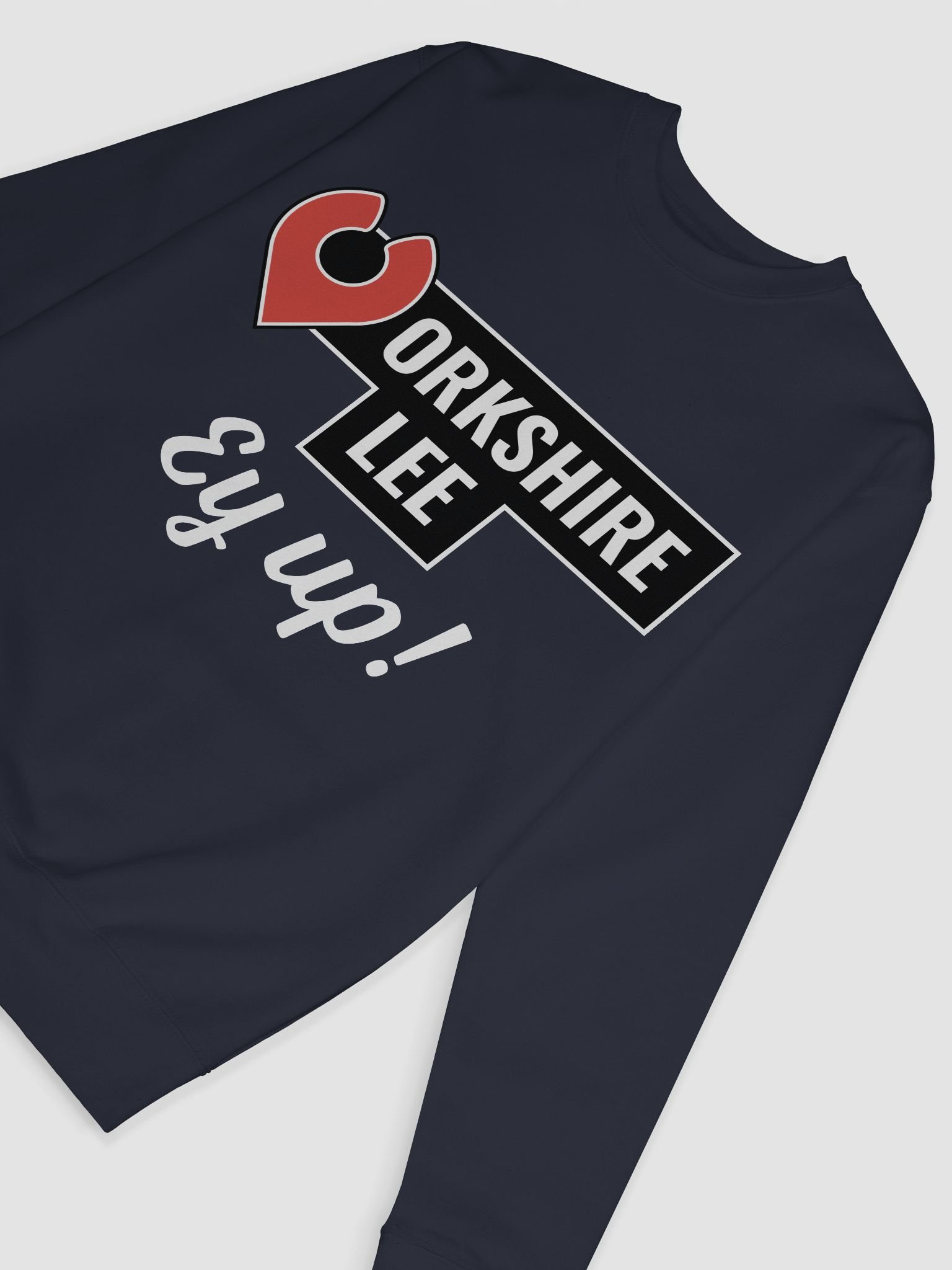 Yorkshire Lee Ey Up! Sweatshirt product image (6)