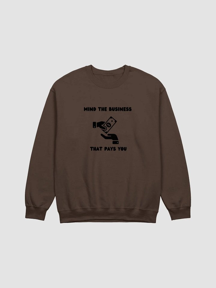 MIND THE BUSINESS THAT PAYS YOU product image (12)