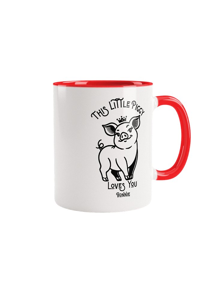 Bonnie's mug says 'This Little Piggy Loves You!' product image (3)