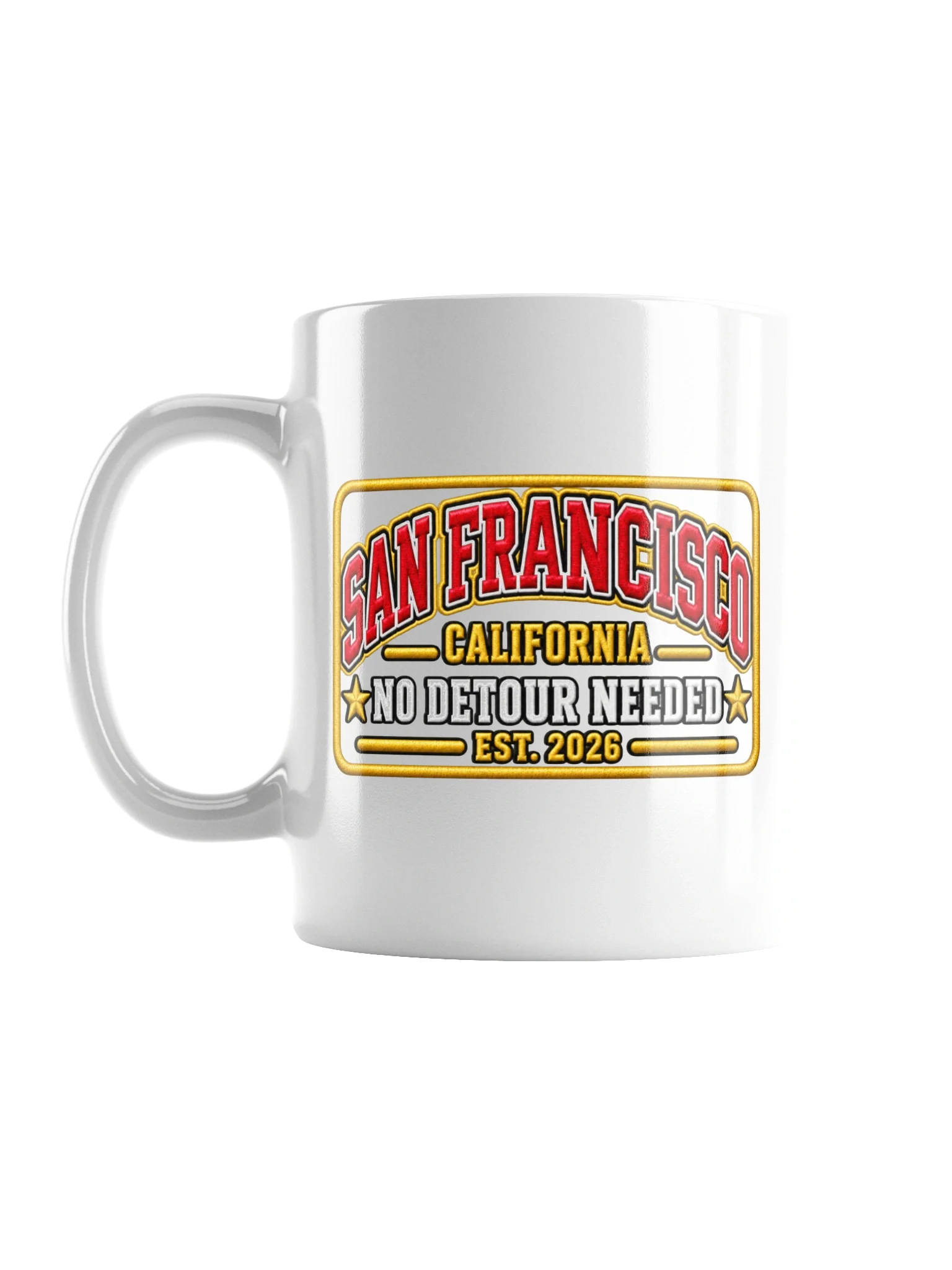 San Francisco “No Detour Needed” Classic Mug