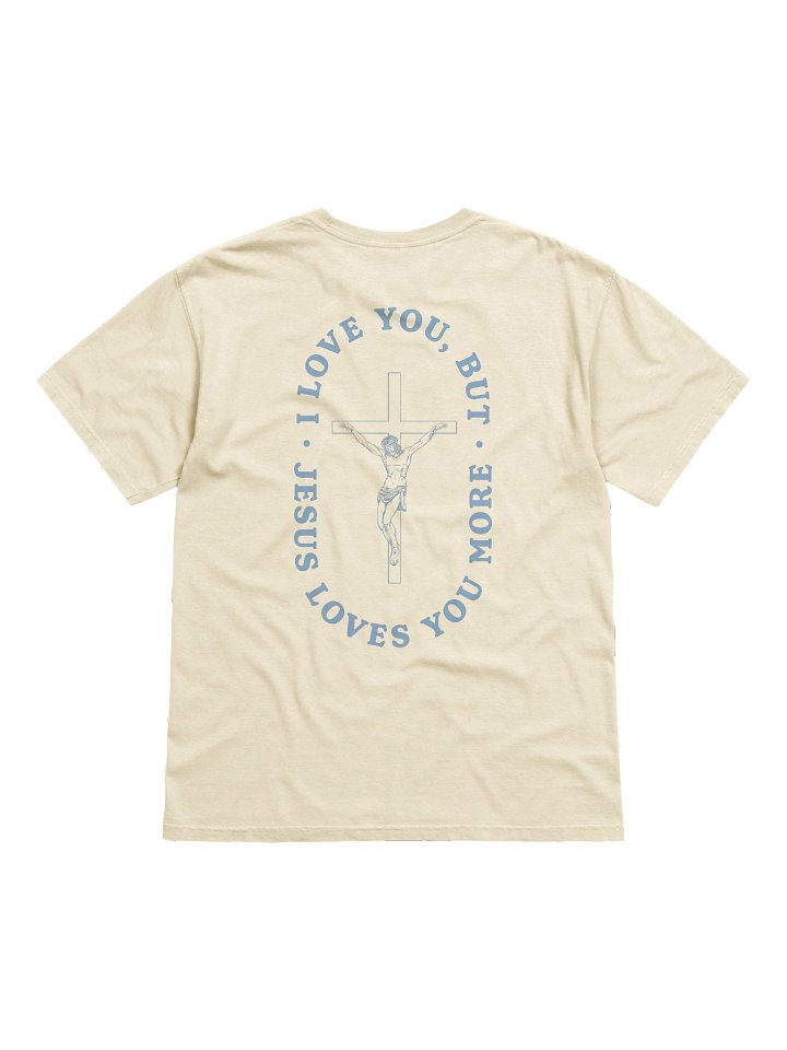 Jesus loves you more tee product image (2)