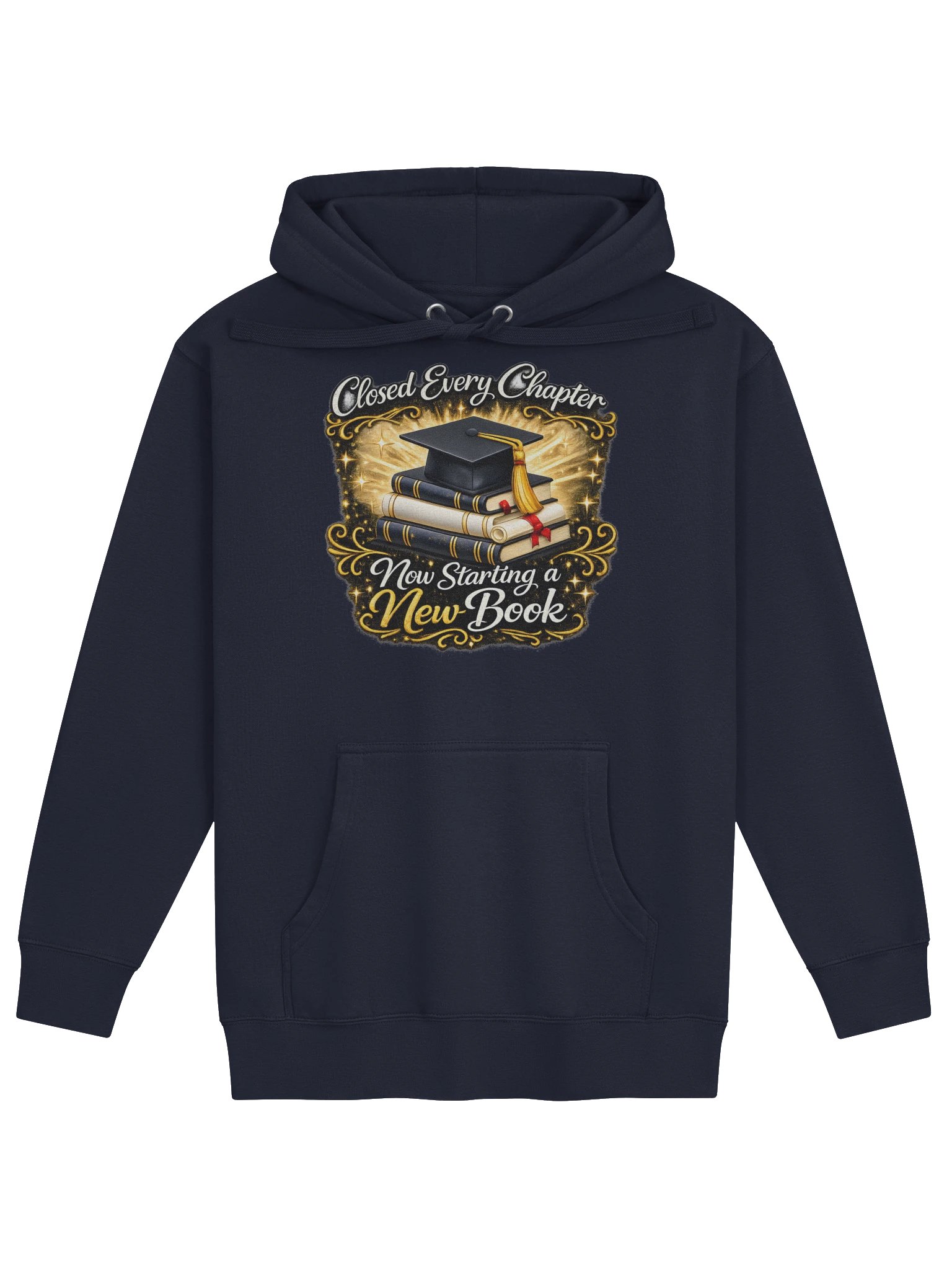 Closed Every Chapter Now Starting a New Book — Unisex Graduation Hoodie product image (1)
