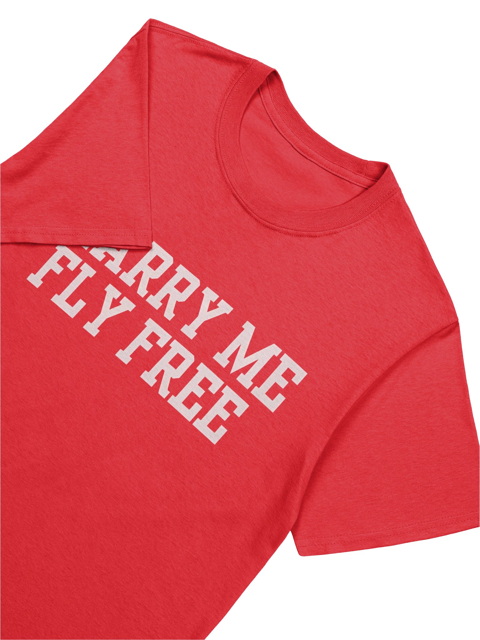 Marry Me Fly Free T-Shirt product image (5)