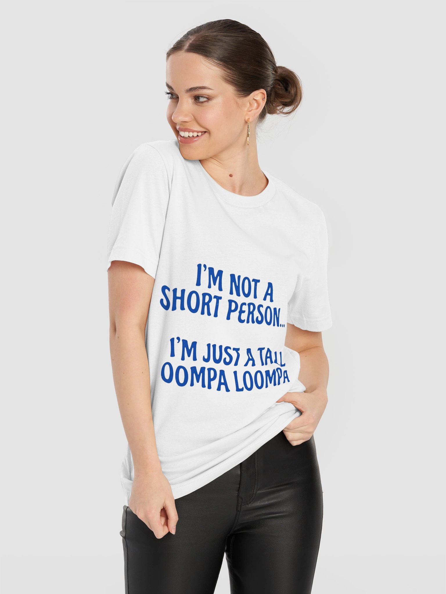 "I'm Not A Short Person, I'm Just A Tall Oompa Loompa" Funny Graphic T-Shirt product image (11)