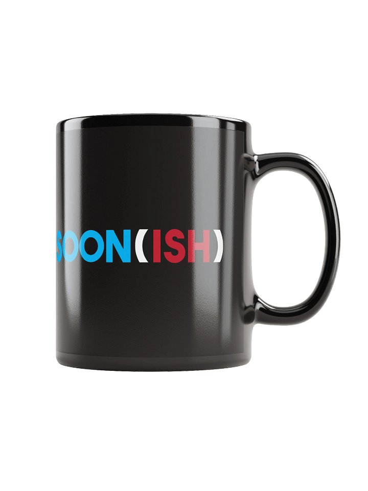 Soon(ish) Mug product image (2)
