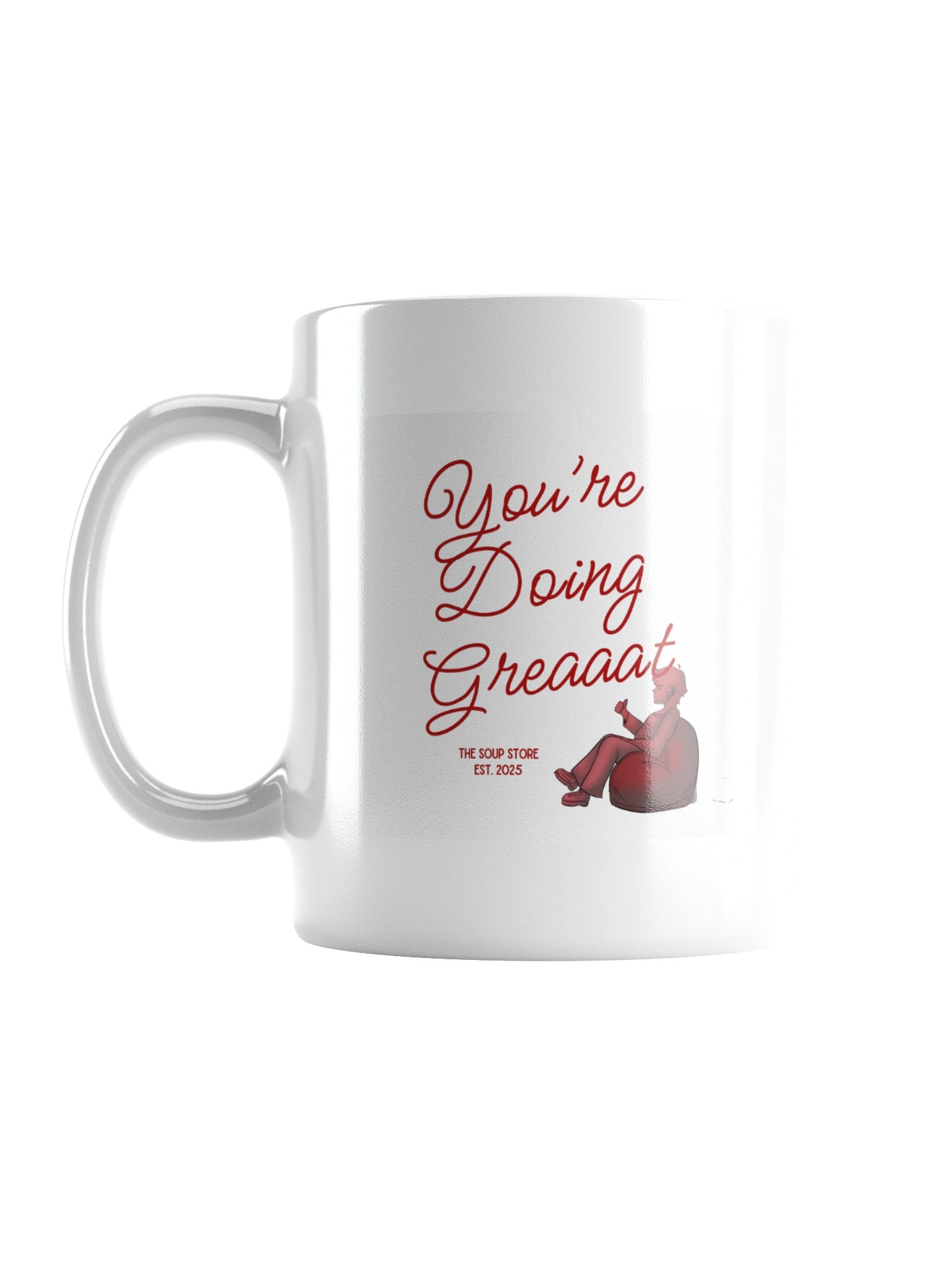 You're Doing Greaaat Coffee Mug product image (3)