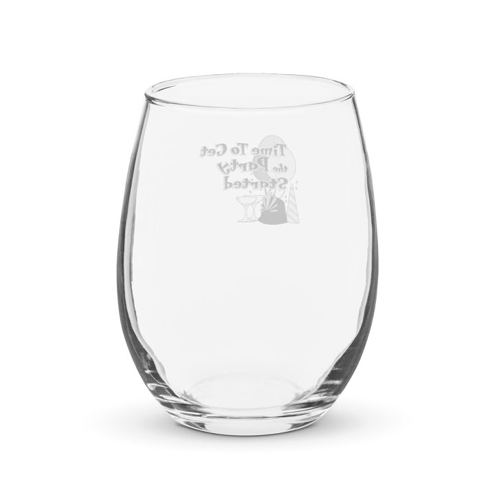 Wine Glass Time to get the Party started product image (2)