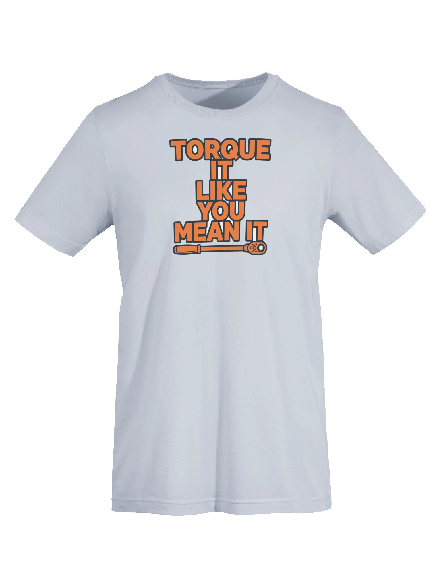Torque It Like You Mean It Funny Mechanic T-Shirt – Last Bay Supply product image (5)