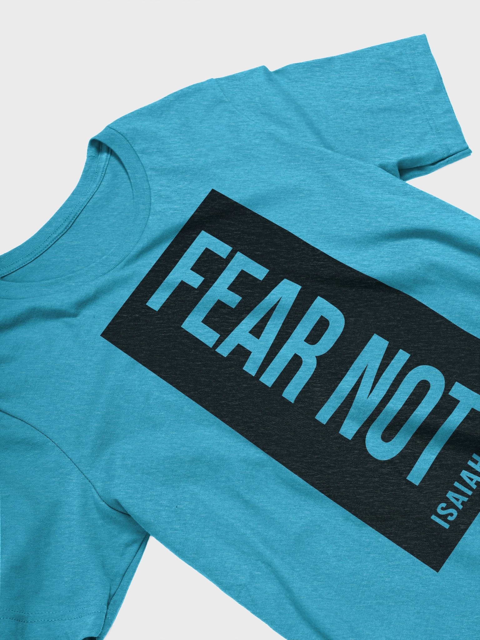 Isaiah 41:10 Fear Not Tee product image (2)