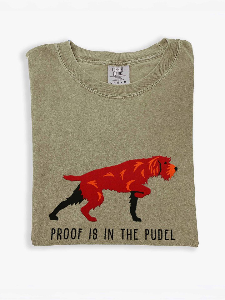 Proof Is in the Pudel T-Shirt(Embroidered) of a Pudelpointer(Liver) product image (1)