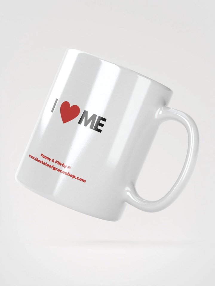 FUNNY & FLIRTY MUGS 4U - “I ❤️ ME” product image (5)