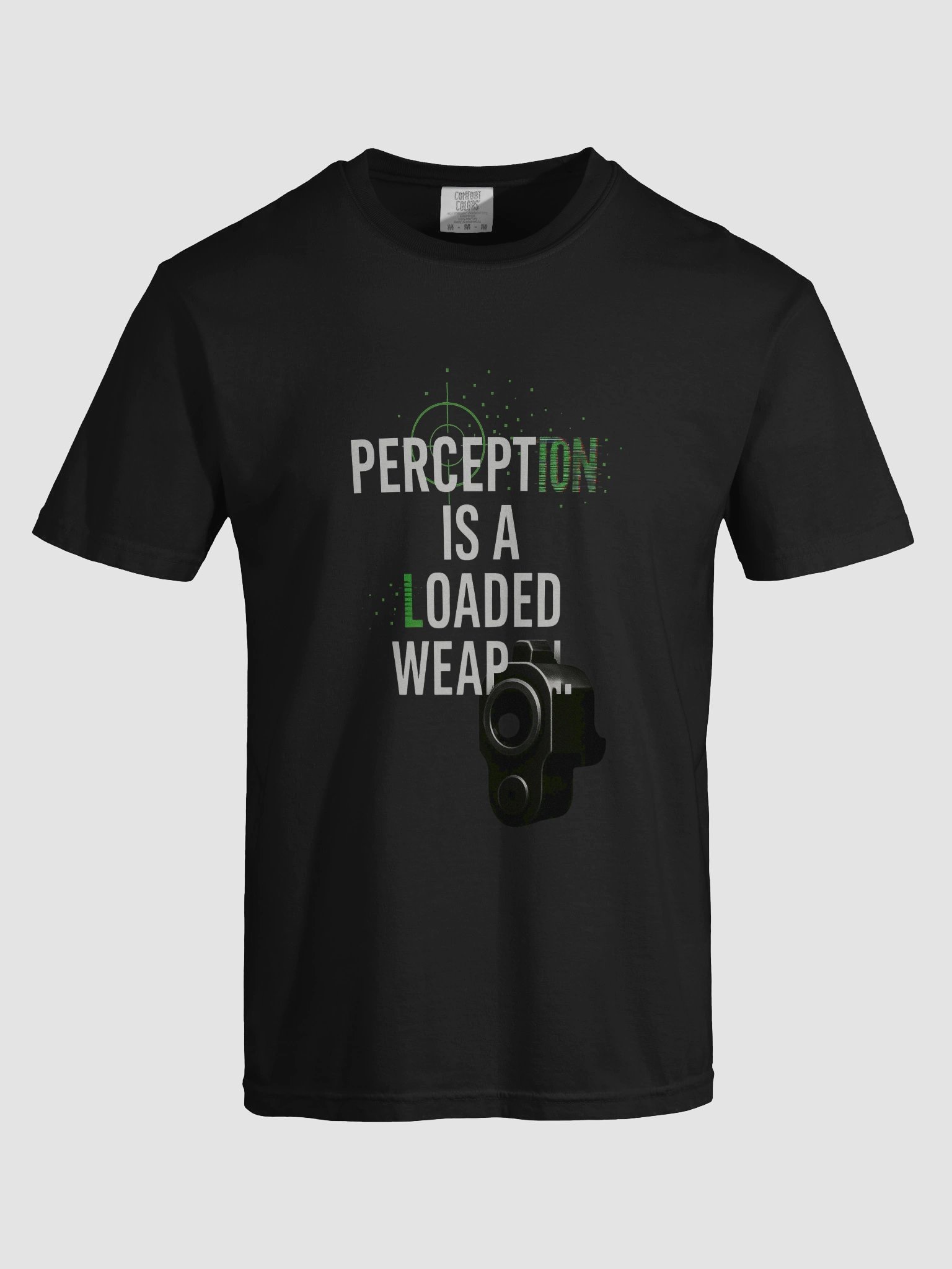 Perception is a Loaded Weapon T-Shirt product image (92)