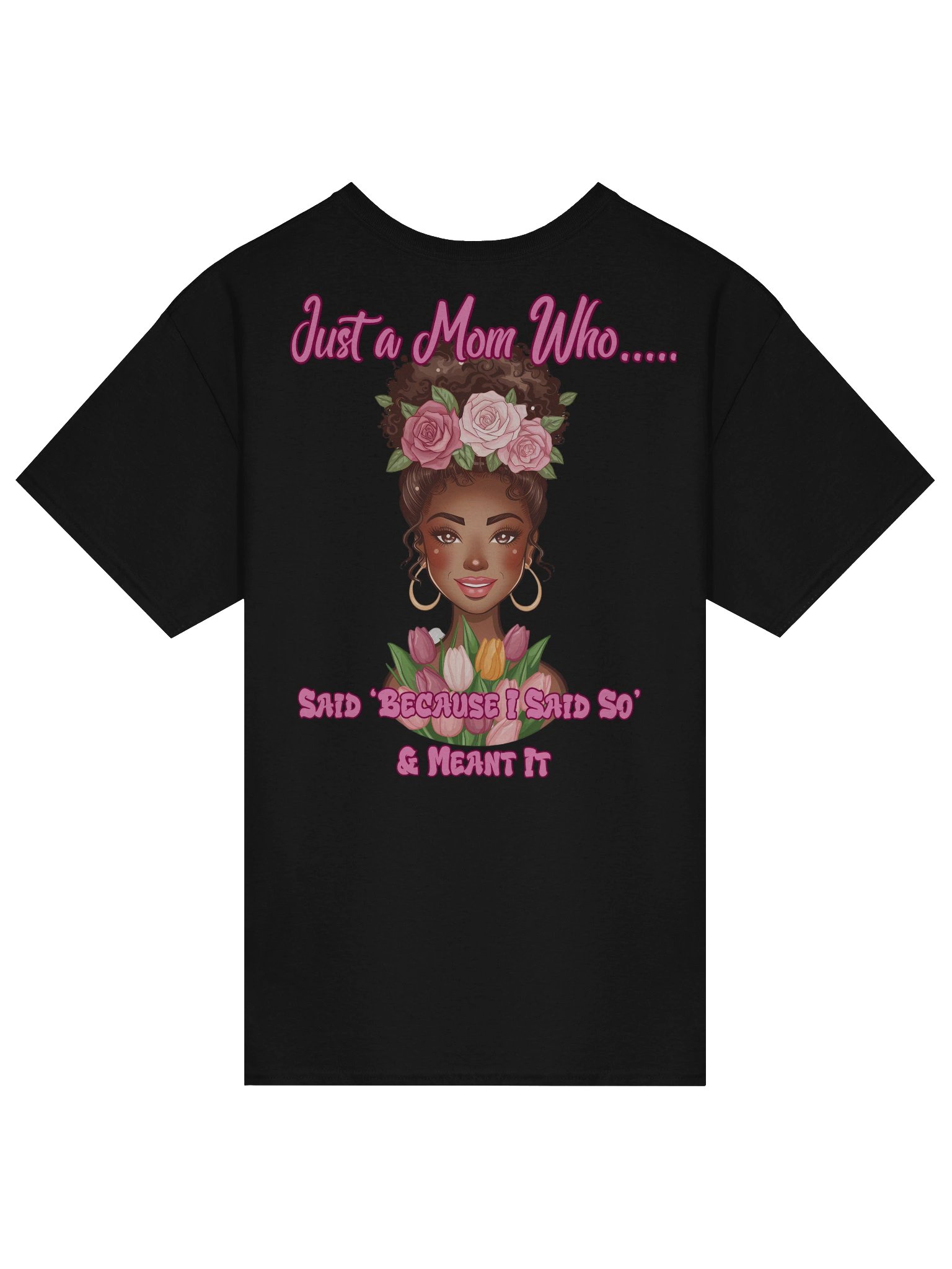 Just a Mom Who Said Because I Said So Shirt Funny Mom Life Tee Floral Mom Graphic Shirt Mothers Day Gift Gildan 5000 Cotton Tee product image (6)