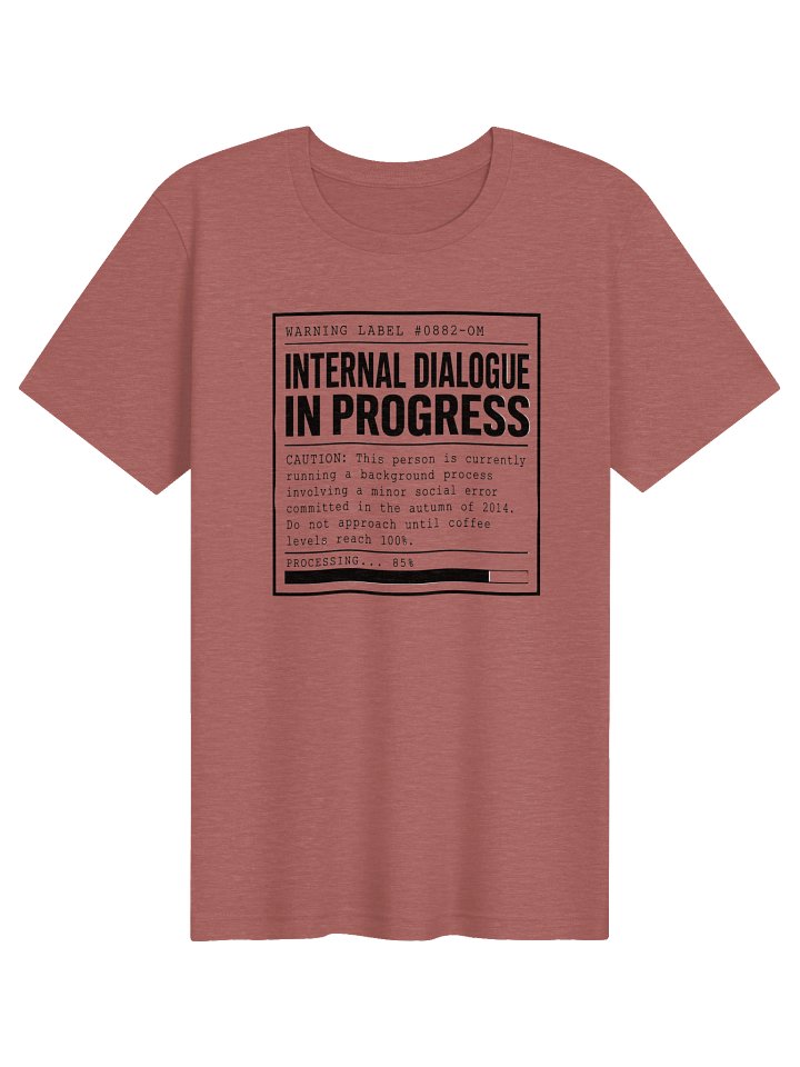 Copy of Unspokenminds Internal Dialogue In Progress Tee product image (3)