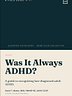 Was It Always ADHD?