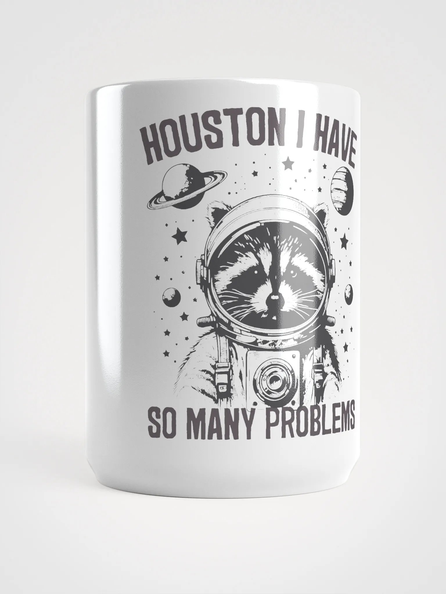 Houston I Have So Many Problems Mug product image (5)