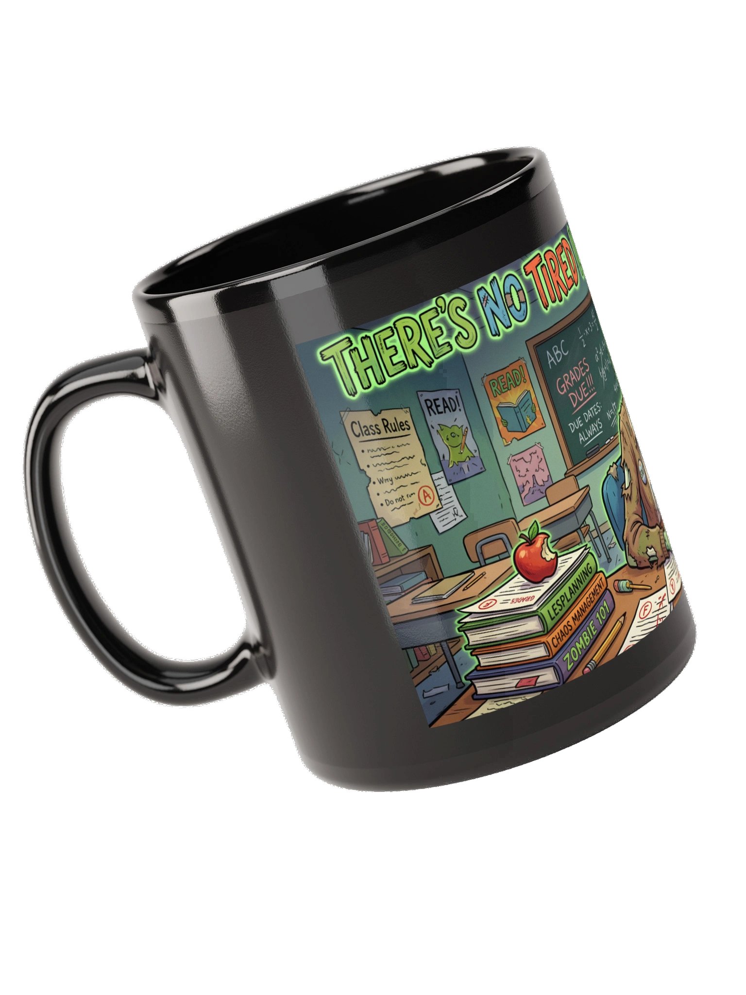 "There's No Tired Like Teacher Tired" Zombie Teacher Mug | Teacher Tired Collection product image (7)