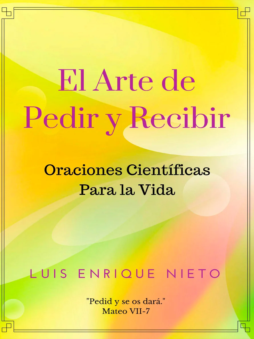 EL ARTE DE PEDIR Y RECIBIR - Oraciones Científicas para la Vida product image (2)