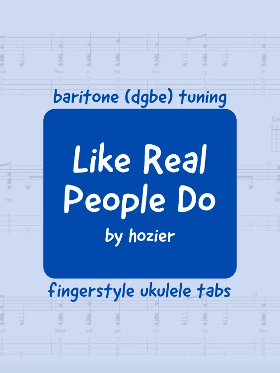 Hozier - Like Real People Do (uke tabs) product image (1)