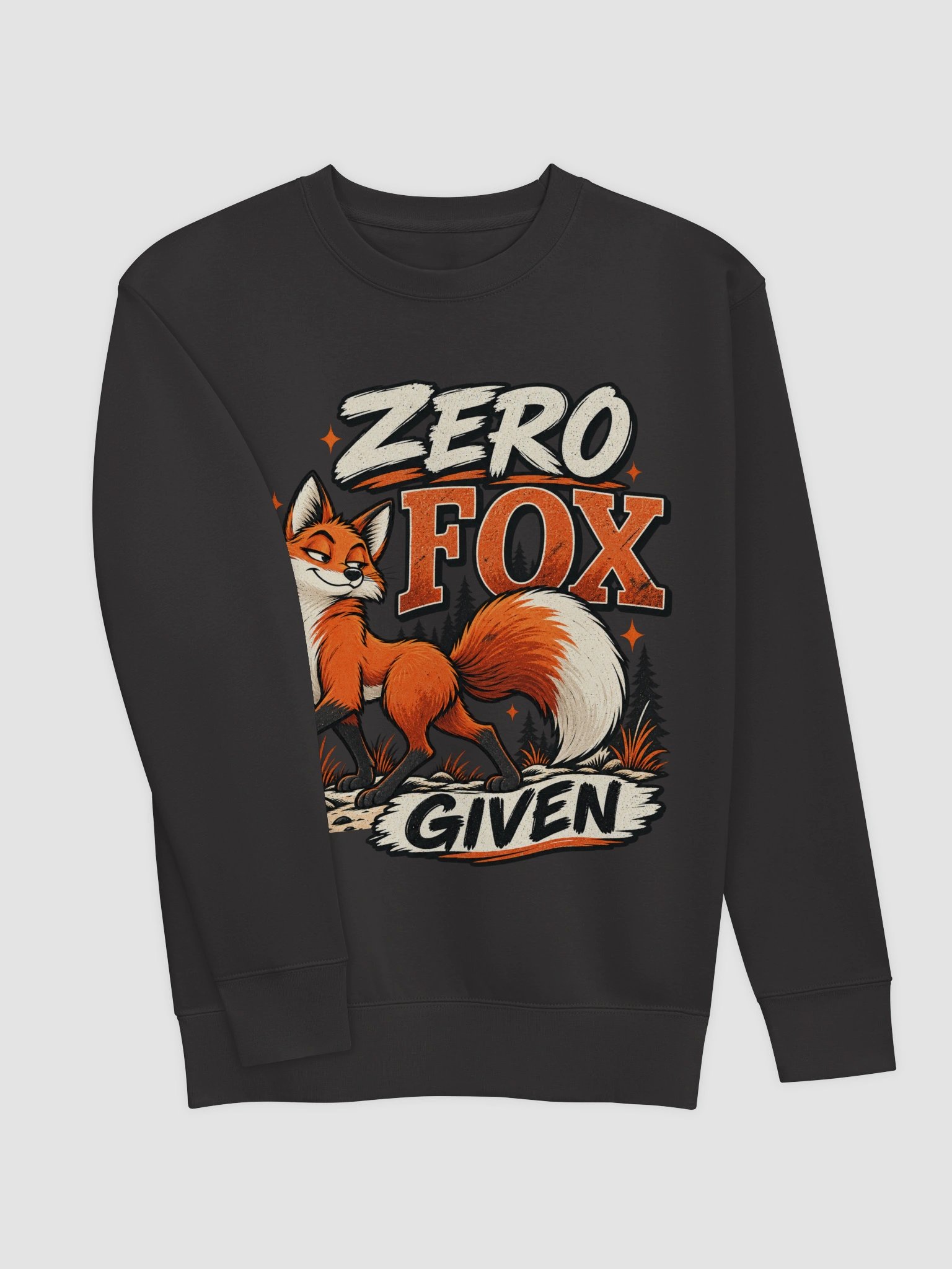 Zero Fox Given - Sarcastic Funny Animal Lover Sweatshirt product image (85)