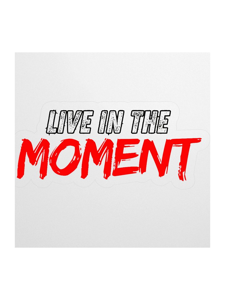 Live in the Moment Kiss Cut Stickers product image (2)