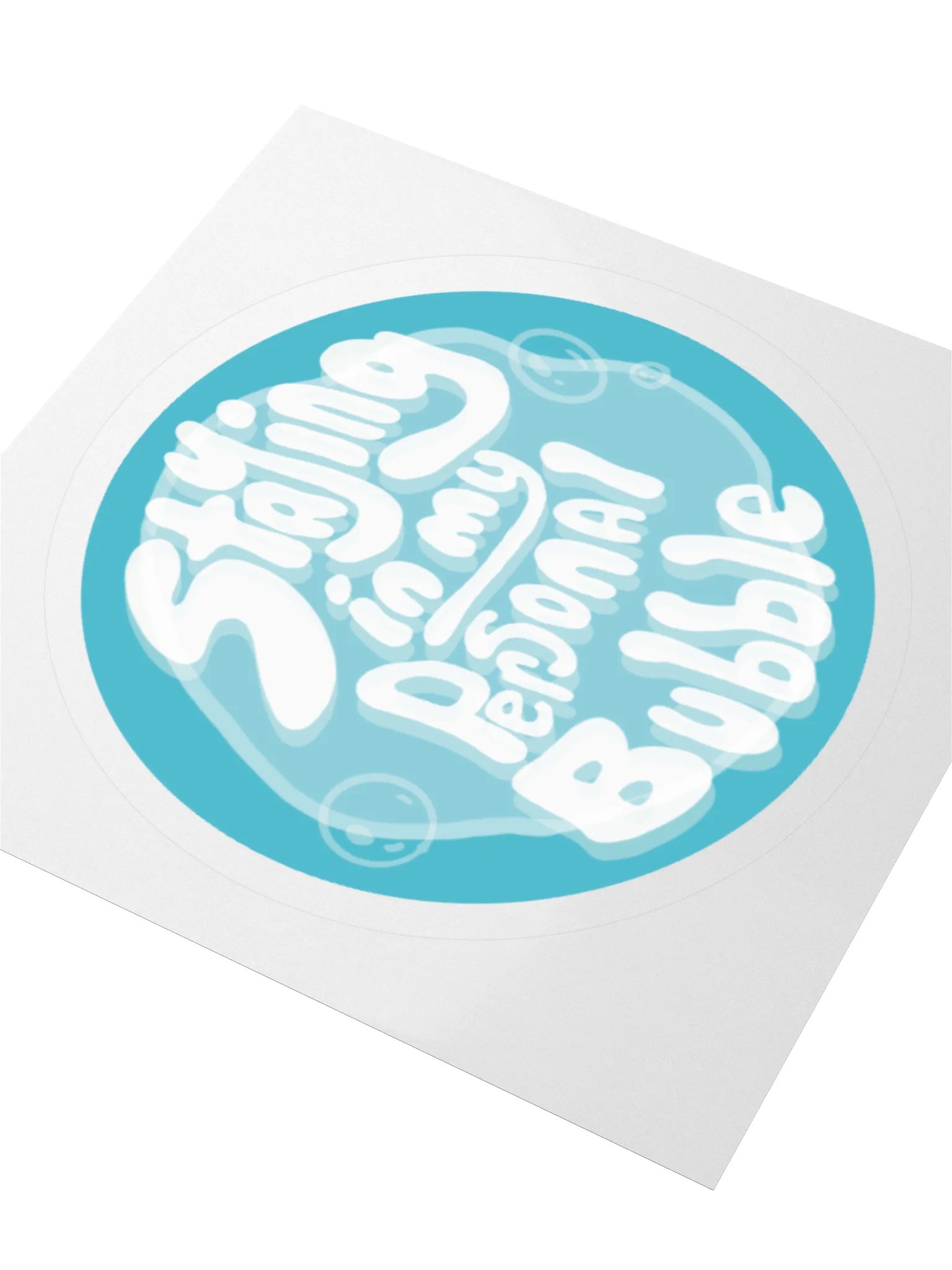 Staying in my Personal Bubble product image (3)