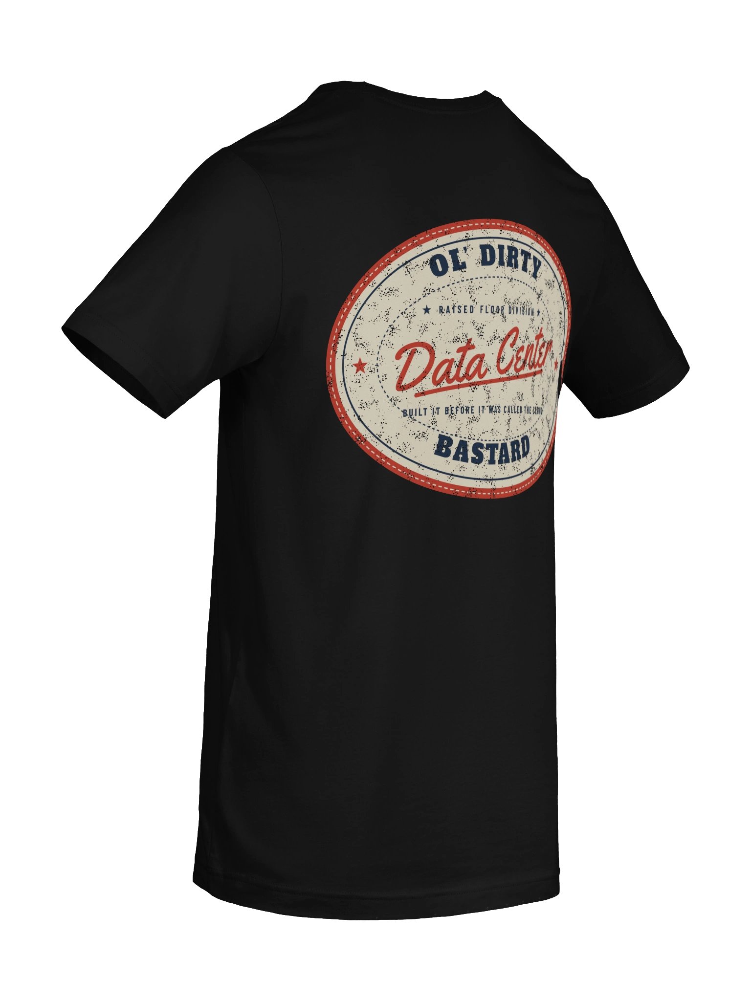Ol' Dirty Data Center Bastard - Men's/Unisex Tee product image (57)