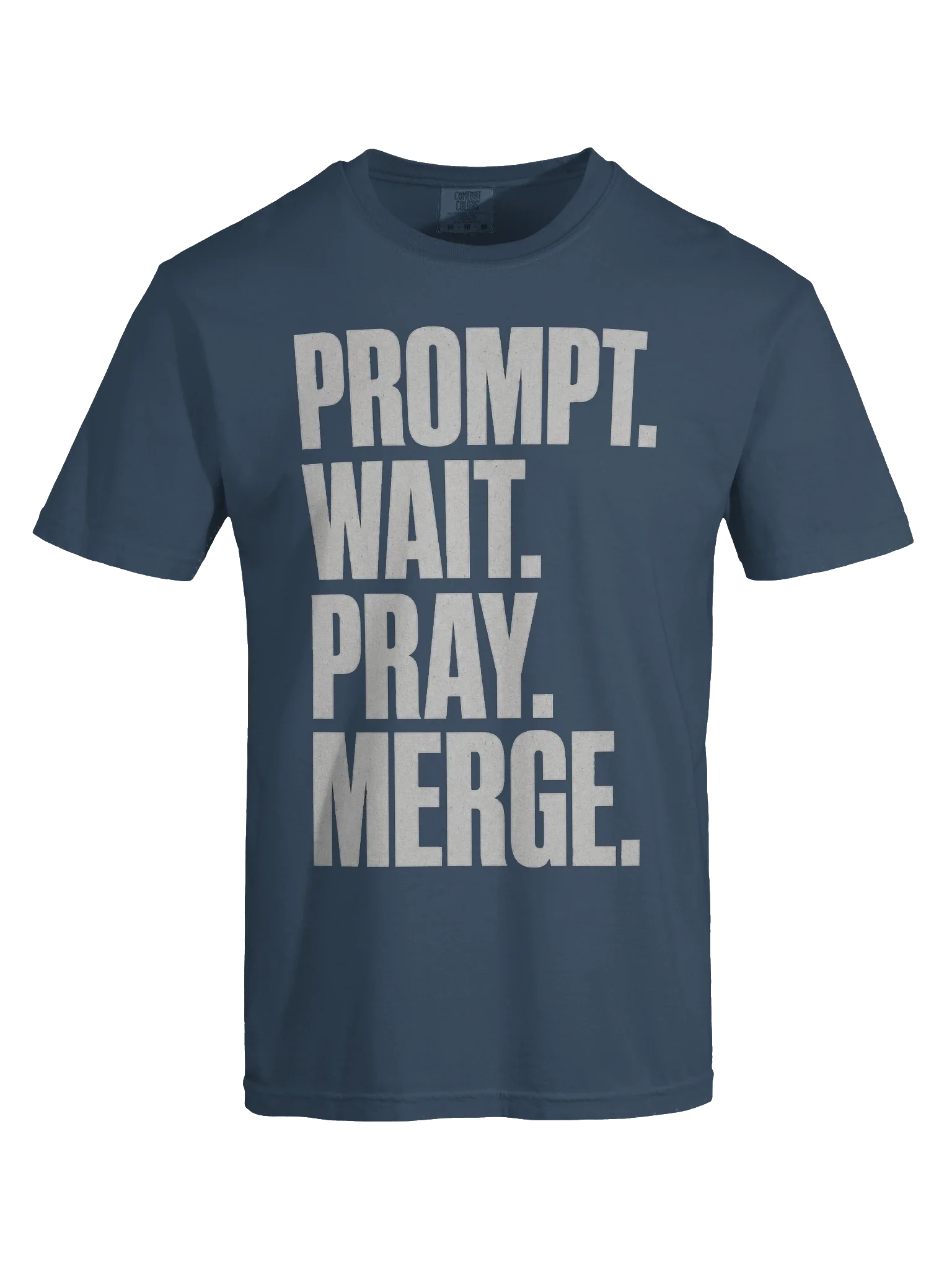 Prompt Wait Pray Merge Tee — view 21