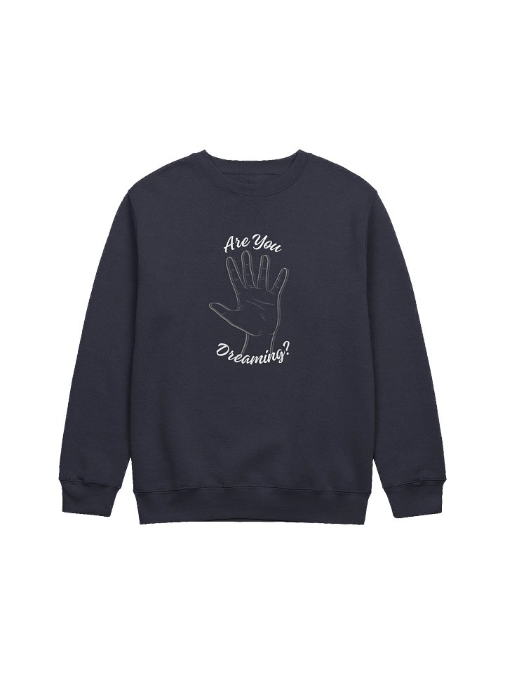 "Are you dreaming?" Crewneck Sweatshirt product image (3)