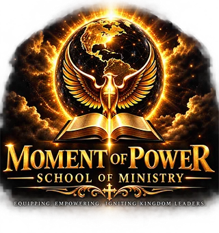 Moment of Power School of Ministry