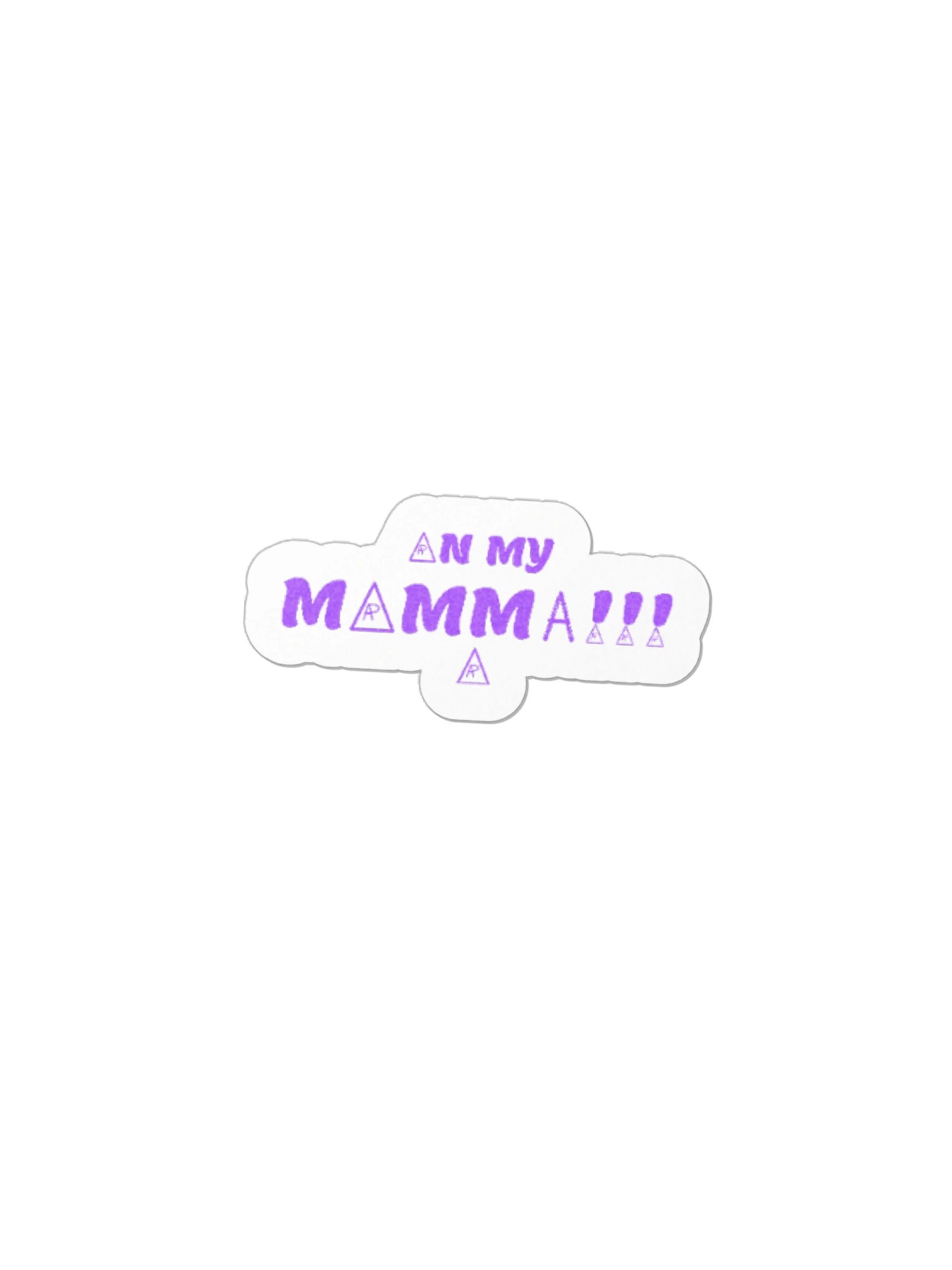 ON MY MOMMA!!! — Sticker product image (4)