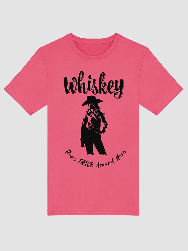 Whiskey Runs THICK Around Here product image (61)