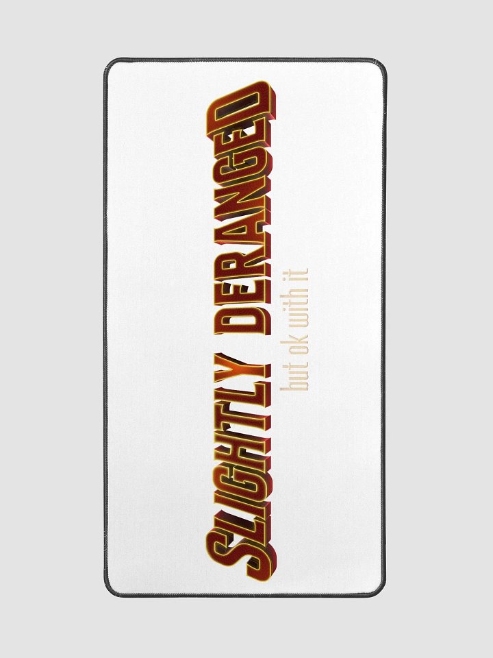 SLIGHTLY DERANGED DESK MAT product image (2)