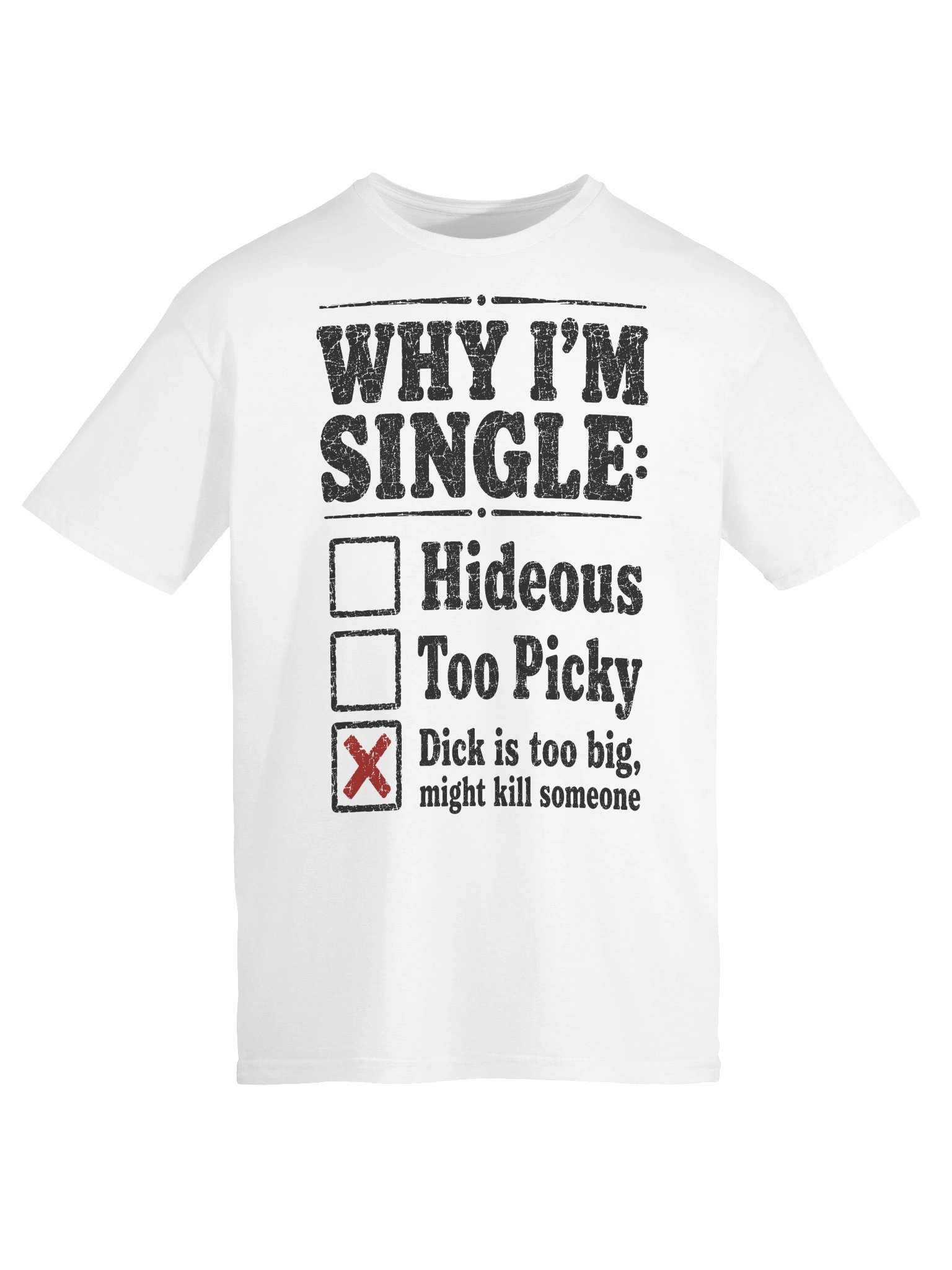 Why I’m Single Funny Adult Checklist T-Shirt product image (34)