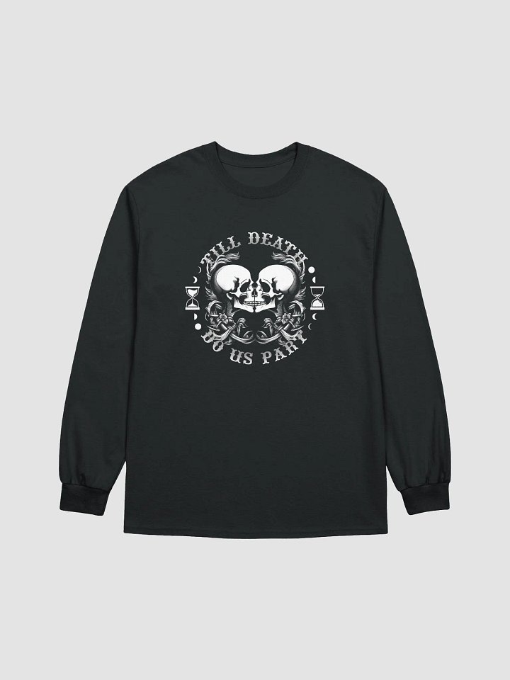 Till Death Do Us Part Long Sleeve T-Shirt product image (29)