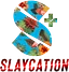 Slaycation