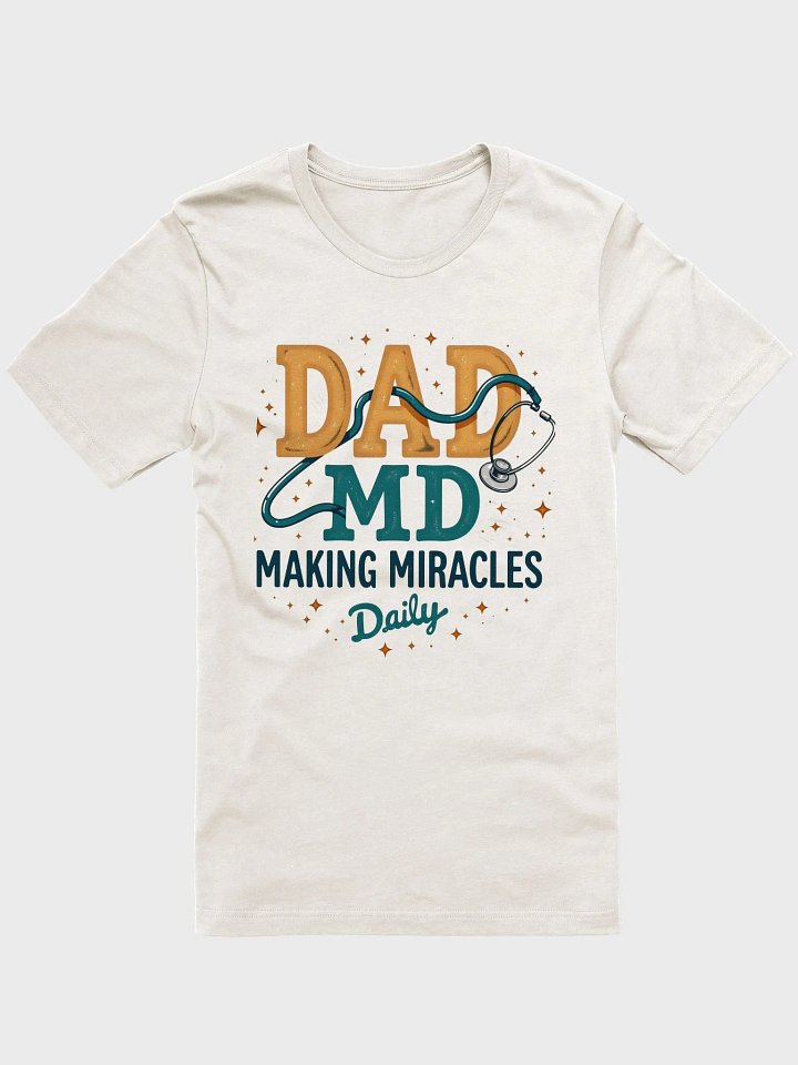 Miracle-Making MD Stethoscope T-shirt product image (7)