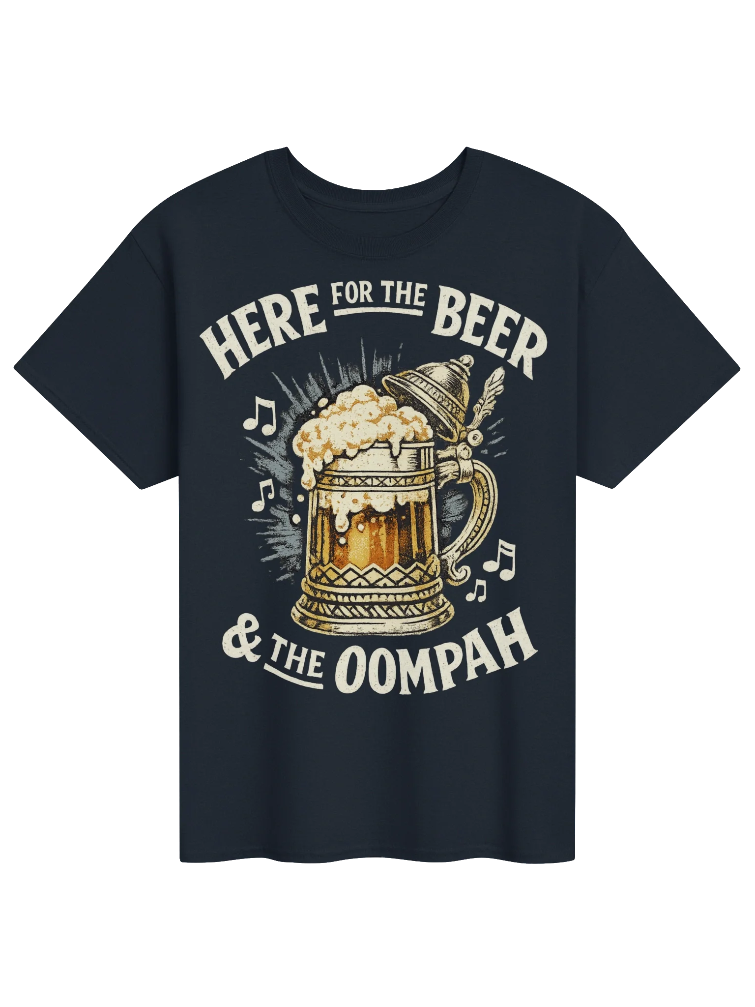 Here for the Beer & the Oompah Tee