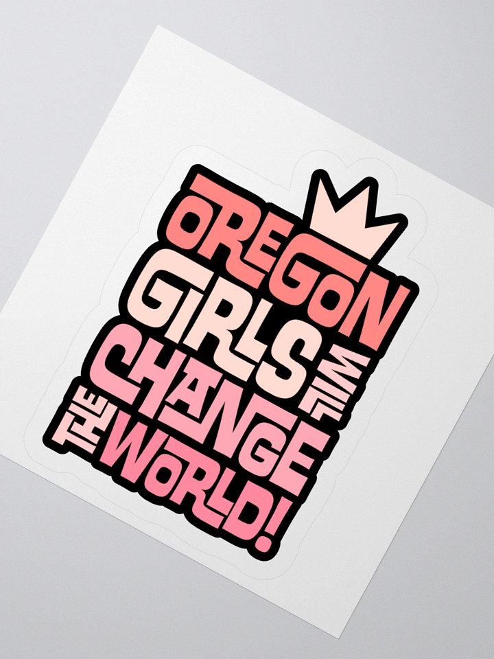 Oregon Girls Will Change The World Sticker product image (2)