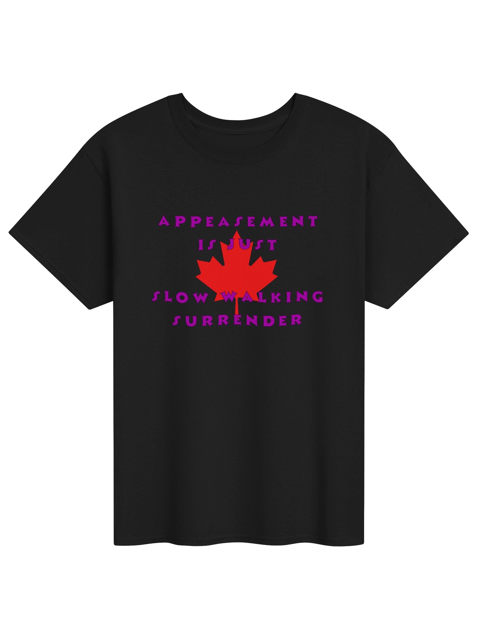 Canada Appeasement Just Surrender Fundraiser Shirt product image (1)