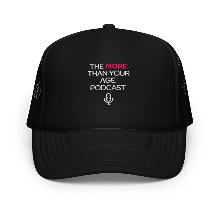 The More Than Your Age Podcast Hat- Black product image (1)
