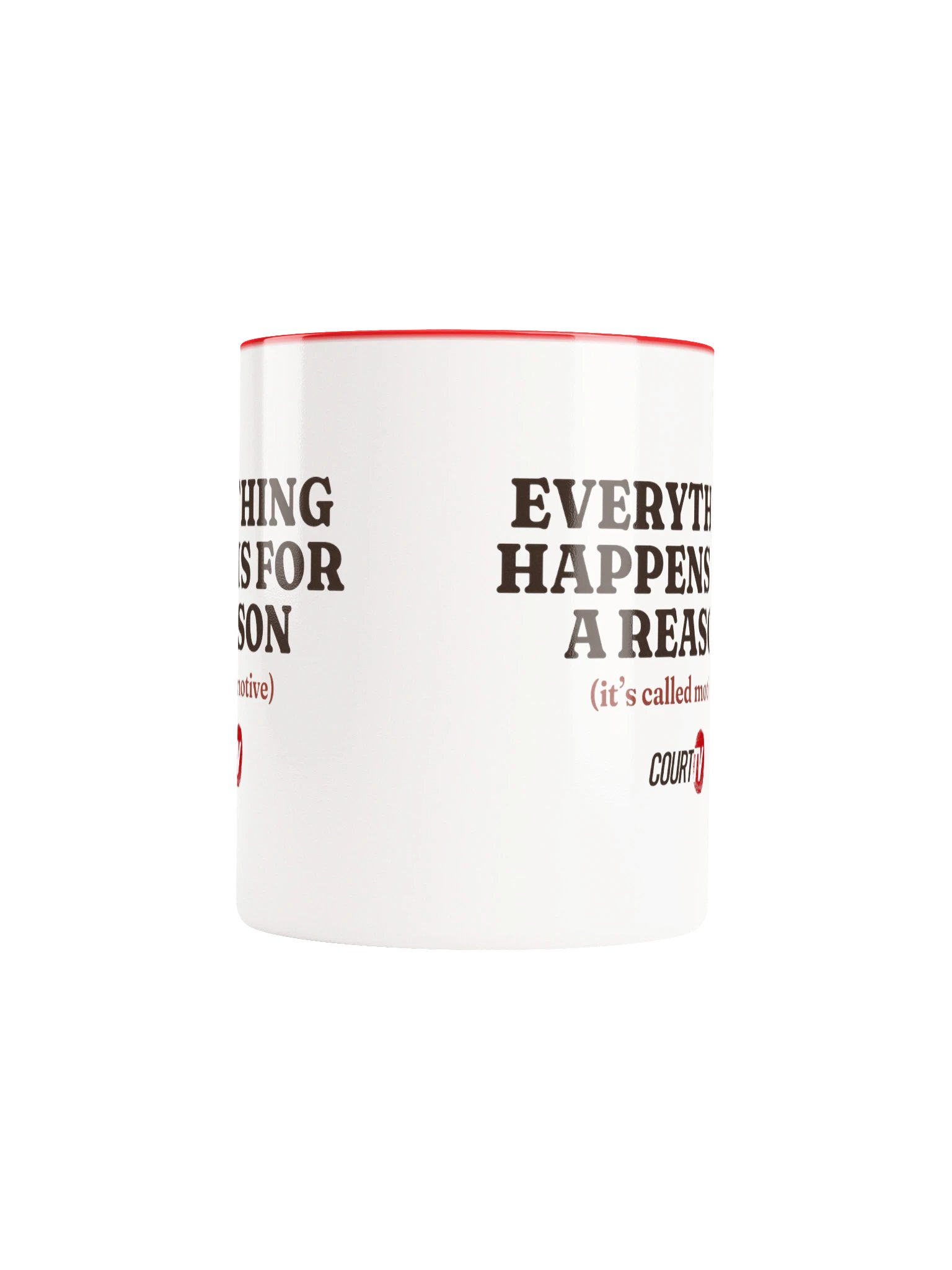 Everything Happens for a Reason (It's Called Motive) Mug product image (5)