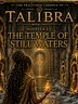 Novella 2.1: The Temple of Still Waters, The Fractured Cadence of Talibra