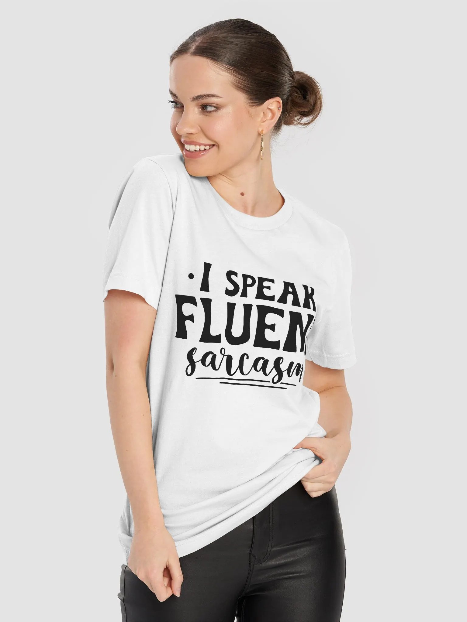 I Speak Fluent Sarcasm Women White T-Shirt product image (6)