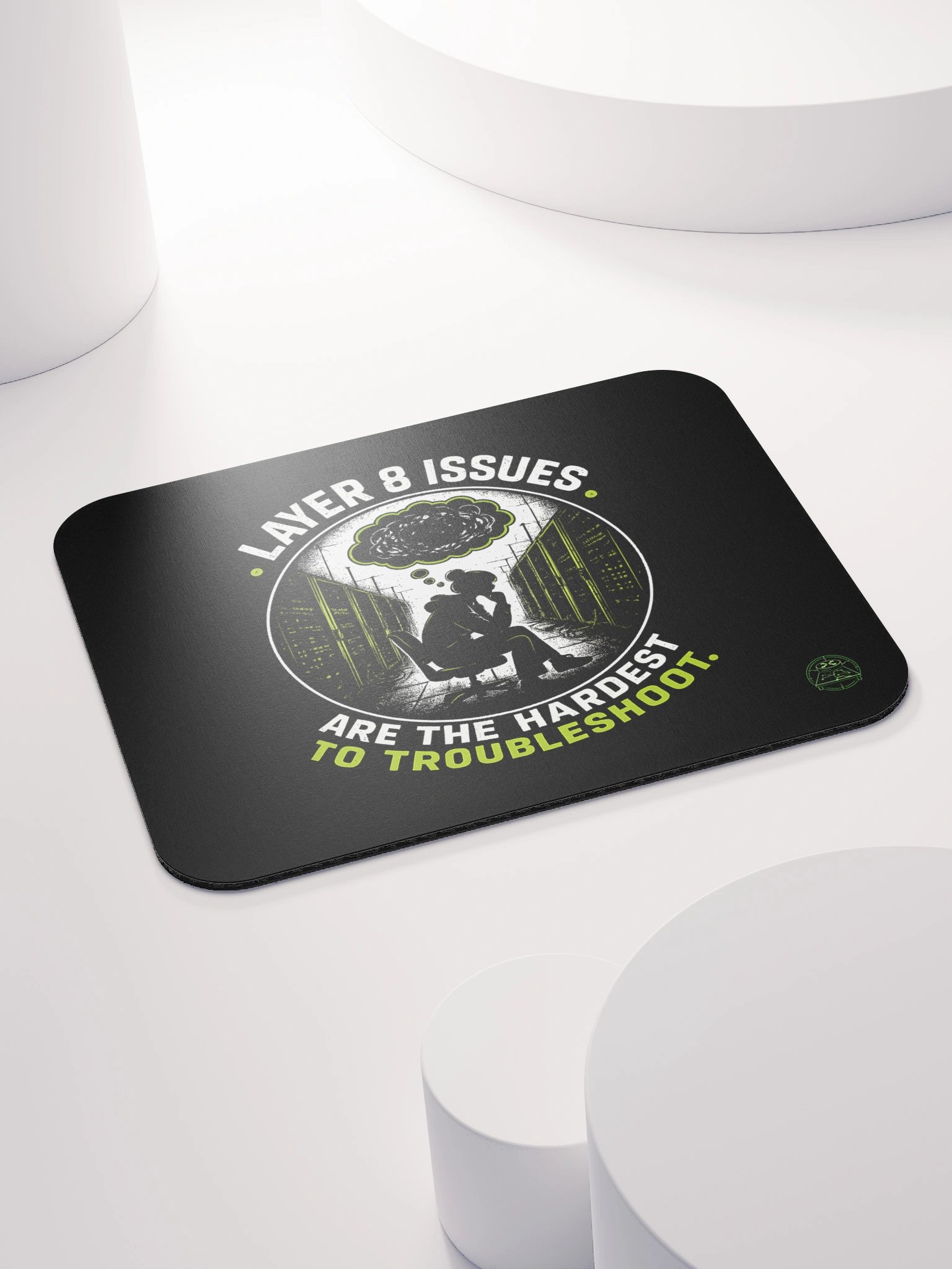 Layer 8 Issues Are The Hardest To Troubleshoot - Mousepad (version 2) product image (4)