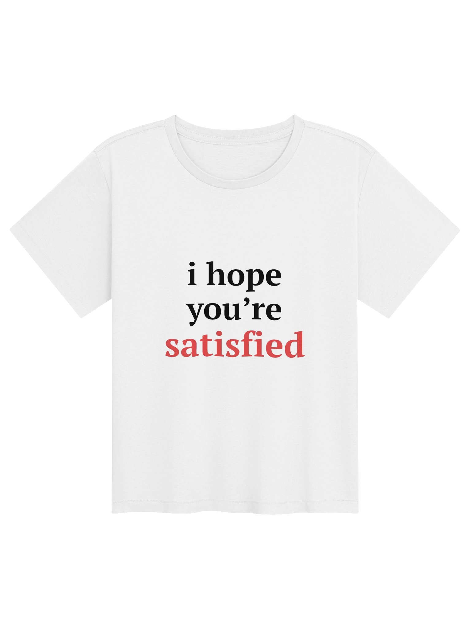 "Satisfied" Statement Tee product image (1)