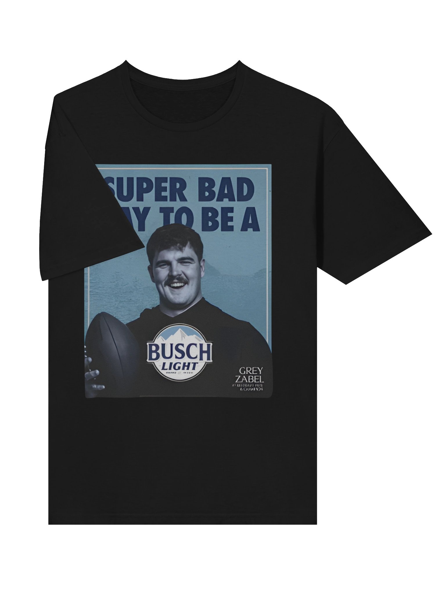 Super Bad Day to Be a Busch Light Shirt product image (3)