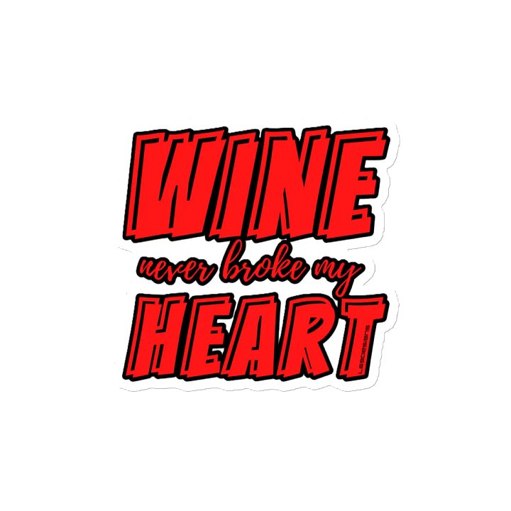 WINE NEVER BROKE MY HEART product image (2)